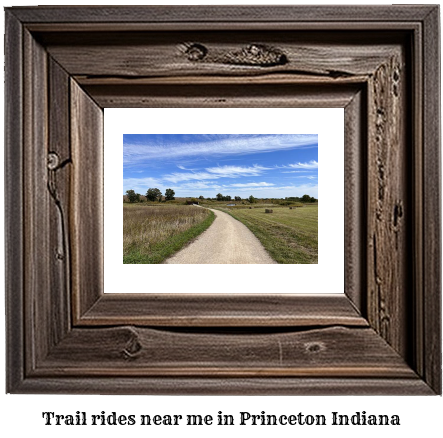 trail rides near me in Princeton, Indiana